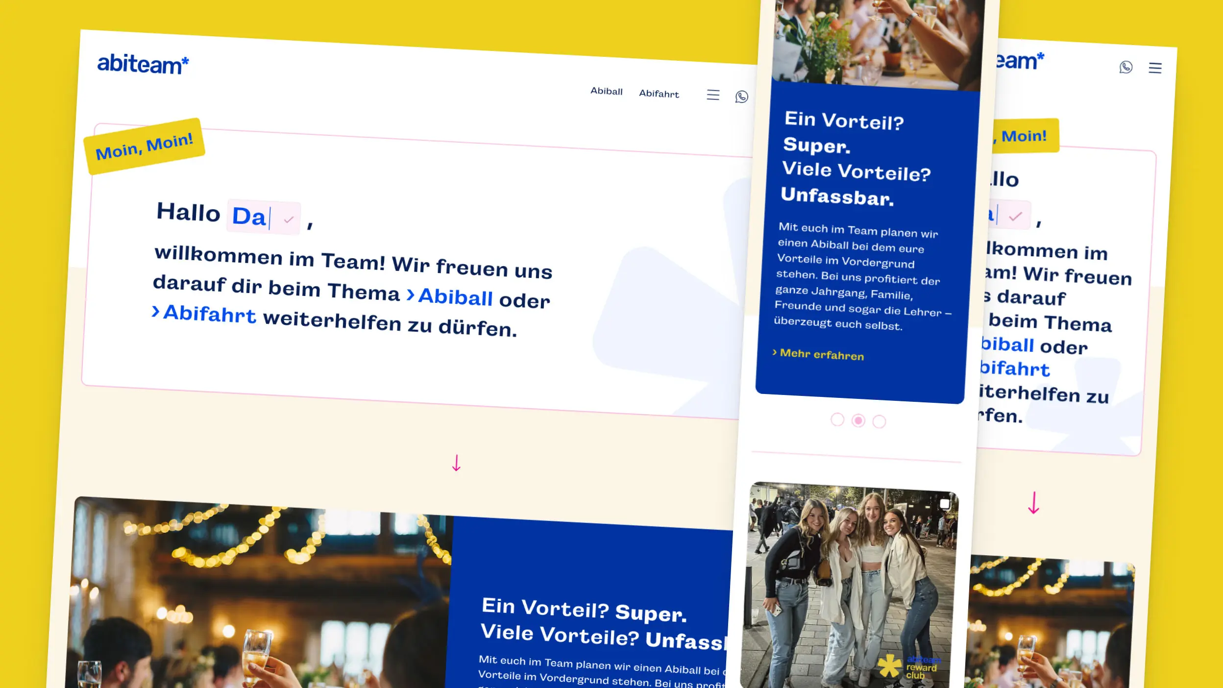 Desktop- und Mobile-Screens der abiteam*-Website auf gelbem Hintergrund: personalisierter Hero-Bereich mit „Hallo Da..."-Ansprache, Vorteils-Slider in Dunkelblau und Event-Bildwelt mit Reward-Club-Badge.