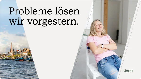 Slogan Liveno: Probleme lösen wir vorgestern.